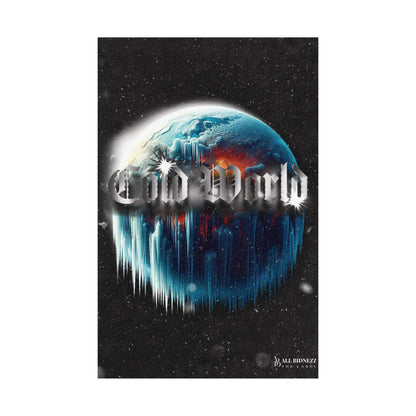 "Cold World" Vertical Poster